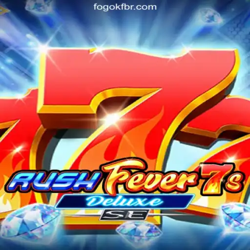 RushFever7sDeluxeSE: The Phenomenon on the FOGOKF.com Platform-Online Slots Brasil #1