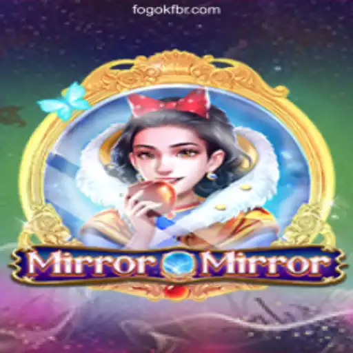 MirrorMirror: Exciting Gameplay on FOGOKF.com Platform - Online Slots Brasil #1